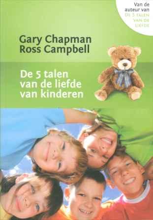 De 5 talen van de liefde van kinderen - Gary Chapman