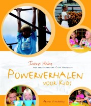 Powerverhalen voor kids door Irene Heim